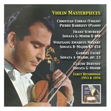 Christian Ferras: Violin Masterpieces Vol.1: Christian Ferras (Early Recordings 1953 & 1954)Schubert, Mozart, Fauré & Debussy