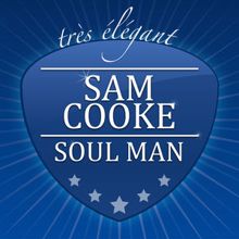 Sam Cooke: Soul Man