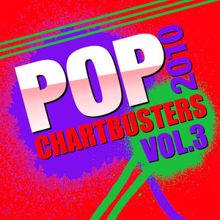 The CDM Chartbreakers: Pop Chartbusters 2010, Vol. 3