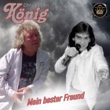 Christian König: Mein bester Freund