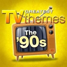 TV Sounds Unlimited: Greatest TV Themes: The 90s