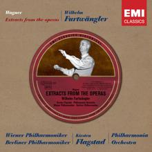 Wilhelm Furtwängler: Wagner:Extracts from the Operas