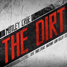 Mötley Crüe: The Dirt (Est. 1981) [feat. Machine Gun Kelly]