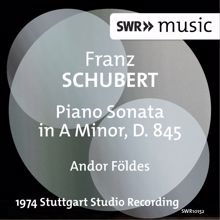 Andor Foldes: Schubert: Piano Sonata in A Minor, D. 845