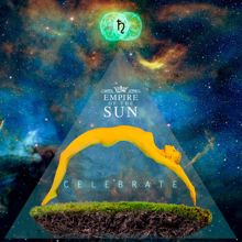 Empire Of The Sun, Tommy Trash: Celebrate (Tommy Trash Club Mix)