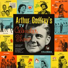 Arthur Godfrey: Arthur Godfrey's TV Calendar Show