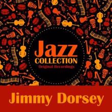 Jimmy Dorsey: Jazz Collection
