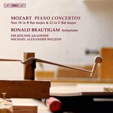 Ronald Brautigam: Mozart: Piano Concertos Nos. 18 & 22