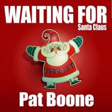 Pat Boone: Waiting for Santa Claus