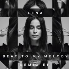 Lena: Beat To My Melody (Remix EP) (Beat To My MelodyRemix EP)