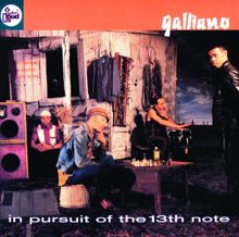 Galliano: In Pursuit Of The 13th Note