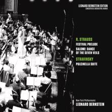 Leonard Bernstein: Strauss: Festival Prelude & Dance of the Seven Veils from Salome - Stravinsky: Pulcinella Suite