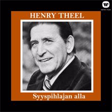 Henry Theel: Syyspihlajan alla