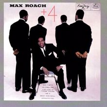 Max Roach Quintet: Max Roach Plus Four