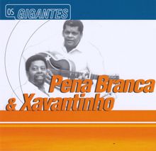 Pena Branca and Xavantinho: Gigantes