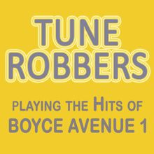 Tune Robbers: Tune Robbers Playing the Hits of Boyce Avenue, Vol. 1