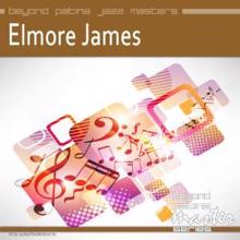 Elmore James: Beyond Patina Jazz Masters: Elmore James
