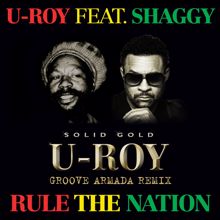 U-Roy: Rule The Nation (feat. Shaggy) (Groove Armada Remix)