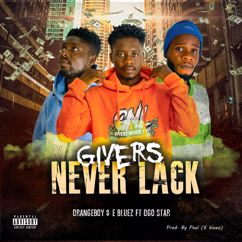 Orangeboy: Givers Never Lack