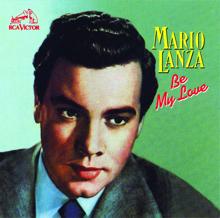 Mario Lanza: Be My Love