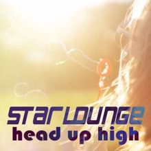 Starlounge: Head up High