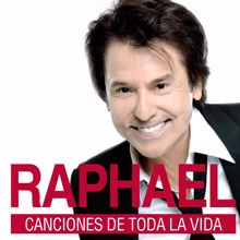 Raphael: Canciones De Toda La Vida