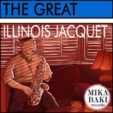 Illinois Jacquet: The Great