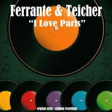 Ferrante & Teicher: I Love Paris