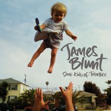 James Blunt: Some Kind of Trouble