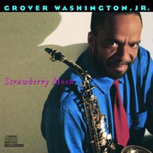 Grover Washington, Jr.: Strawberry Moon