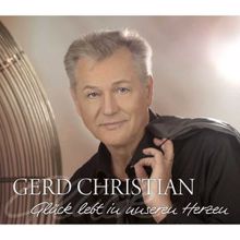 Gerd Christian: Glück lebt in unseren Herzen