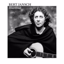 Bert Jansch: Heartbreak / Live At McCabe's