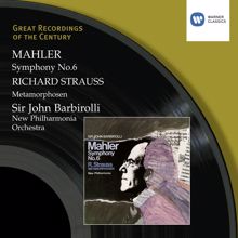 Sir John Barbirolli: Mahler: Symphony No.6 - R. Strauss: Metamorphosen