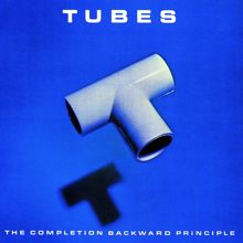 The Tubes: The Completion Backward Principle