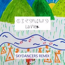 Geronimo: La vie (Skydancers Remix)