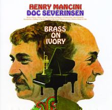 Henry Mancini with Doc Severinsen & His Orchestra and Chorus: Brass On Ivory