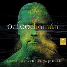 Christina Pluhar: Pluhar: Orfeo Chaman