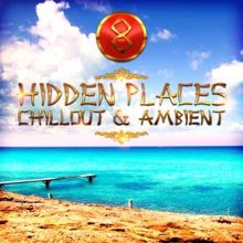Various Artists: Hidden Places: Chillout & Ambient 8