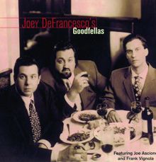 Joey DeFrancesco: Goodfellas