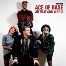 Ace of Base: All That She Wants