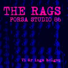 The Rags: Vi är inga helgon