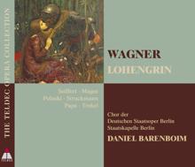 Daniel Barenboim, Chor der Deutschen Staatsoper Berlin, Falk Struckmann, Roman Trekel, Staatskapelle Berlin: Wagner: Lohengrin, Act 2: "Des Königs Wort und Will' tu ich euch kund" (Herald, Frederick, Chorus)