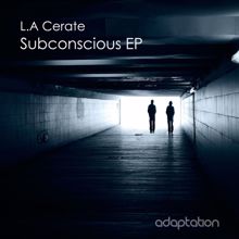 L.A Cerate: Subconscious EP