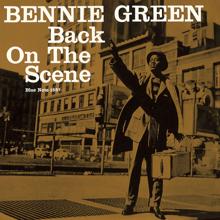 Bennie Green: Back On The Scene