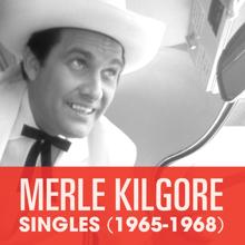 Merle Kilgore: Singles (1965-1968)