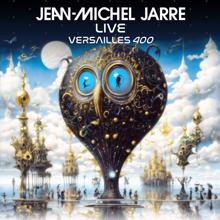 Jean-Michel Jarre: VERSAILLES 400 LIVE