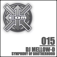 DJ Mellow-D: Symphony of Brotherhood