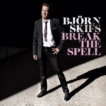 Björn Skifs: Break the Spell