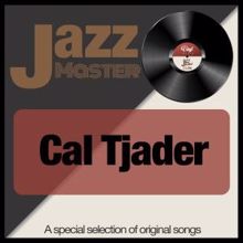 Cal Tjader: Jazz Master