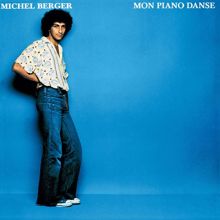 Michel Berger: Mon piano danse (Remasterisé en 2002)